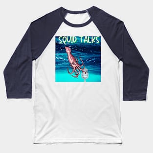 Squid Talks Baseball T-Shirt